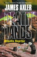 Atlantis Reprise - James Axler Gold Eagle Deathlands