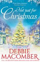 Not Just For Christmas - Debbie Macomber MIRA