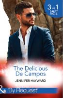 The Delicious De Campos - Дженнифер Хейворд Mills & Boon By Request