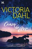 Crazy For Love - Victoria Dahl Mills & Boon M&B