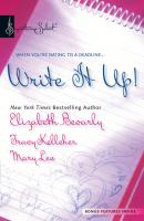 Write It Up! - Elizabeth Bevarly Mills & Boon Silhouette