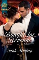 Bought for Revenge - Sarah Mallory Mills & Boon Historical