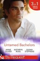 Untamed Bachelors - Susan Stephens Mills & Boon By Request