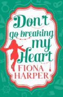 Don't Go Breaking My Heart - Fiona Harper Mills & Boon M&B