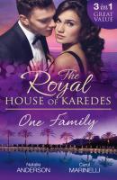 The Royal House of Karedes: One Family - Natalie Anderson Mills & Boon M&B