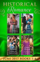 Historical Romance June 2017 Books 1 - 4 - Annie Burrows Mills & Boon e-Book Collections