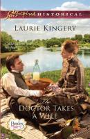 The Doctor Takes a Wife - Laurie Kingery Mills & Boon Historical