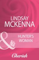 Hunter's Woman - Lindsay McKenna Mills & Boon Cherish