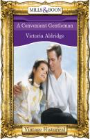 A Convenient Gentleman - Victoria Aldridge Mills & Boon Historical