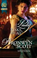 A Lady Risks All - Bronwyn Scott Mills & Boon Historical