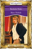Bachelor Duke - Mary Nichols Mills & Boon Historical