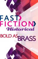 Bold As Brass - Christine Bell Fast Fiction