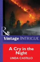 A Cry In The Night - Linda  Castillo Mills & Boon Vintage Intrigue