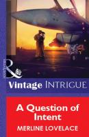 A Question of Intent - Merline Lovelace Mills & Boon Vintage Intrigue