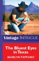 The Bluest Eyes in Texas - Marilyn Pappano Mills & Boon Vintage Intrigue