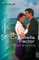 The Cinderella Factor - Sophie Weston Mills & Boon Silhouette