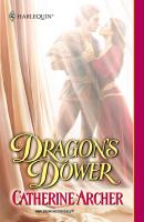 Dragon's Dower - Catherine Archer Mills & Boon Historical