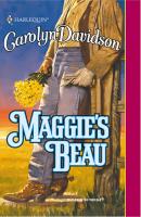 Maggie's Beau - Carolyn Davidson Mills & Boon Historical