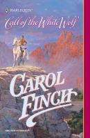 Call Of The White Wolf - Carol Finch Mills & Boon Historical