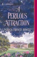 A Perilous Attraction - Patricia Frances Rowell Mills & Boon Historical