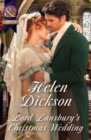 Lord Lansbury's Christmas Wedding - Helen Dickson Mills & Boon Historical