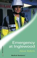 Emergency At Inglewood - Alison Roberts Mills & Boon Medical