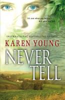 Never Tell - Karen Young MIRA