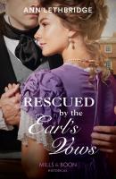 Rescued By The Earl's Vows - Ann Lethbridge Mills & Boon Historical
