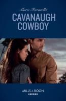 Cavanaugh Cowboy - Marie Ferrarella Cavanaugh Justice