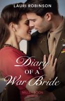 Diary Of A War Bride - Lauri Robinson Mills & Boon Historical