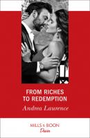 From Riches To Redemption - Andrea Laurence Mills & Boon Desire