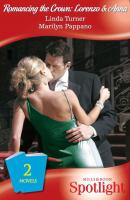 Romancing The Crown: Lorenzo and Anna - Marilyn Pappano Mills & Boon Spotlight
