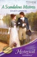 A Scandalous Mistress - Juliet Landon Mills & Boon Historical