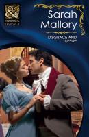 Disgrace and Desire - Sarah Mallory Mills & Boon Historical
