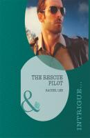 The Rescue Pilot - Rachel  Lee Conard County: The Next Generation