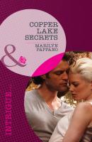 Copper Lake Secrets - Marilyn Pappano Mills & Boon Intrigue