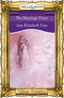 The Marriage Truce - Ann Elizabeth Cree Mills & Boon Historical
