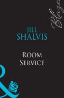 Room Service - Jill Shalvis Mills & Boon Blaze