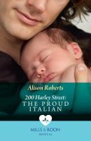 200 Harley Street: The Proud Italian - Alison Roberts Mills & Boon Medical