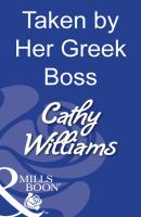 Taken By Her Greek Boss - Cathy Williams Mills & Boon Modern