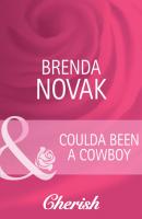 Coulda Been a Cowboy - Brenda Novak Mills & Boon Cherish