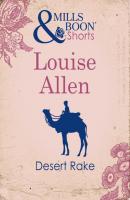 Desert Rake - Louise Allen Mills & Boon Short Stories