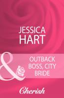 Outback Boss, City Bride - Jessica Hart Mills & Boon Cherish