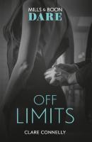 Off Limits - Clare Connelly Mills & Boon Dare