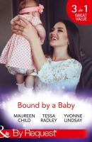 Bound By A Baby - Maureen Child Mills & Boon By Request