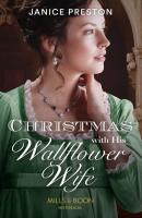 Christmas With His Wallflower Wife - Janice Preston Mills & Boon Historical