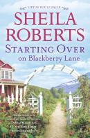 Starting Over On Blackberry Lane - Sheila Roberts MIRA
