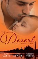 The Desert Lord's Love-Child - Оливия Гейтс Mills & Boon M&B