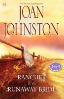 Texas Brides: The Rancher and the Runaway Bride & The Bluest Eyes in Texas - Joan  Johnston Mills & Boon M&B
