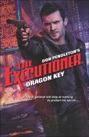 Dragon Key - Don Pendleton Gold Eagle Executioner
